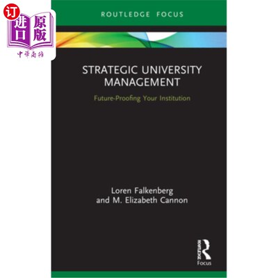 海外直订Strategic University Management: Future Proofing Your Institution 战略大学管理:未来证明你的机构