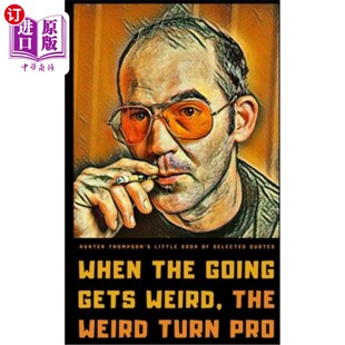 海外直订Hunter S. Thompson's Little Book of Selected Quotes: on Life, America, and Adven 亨特·s·汤普森的语录精选:关