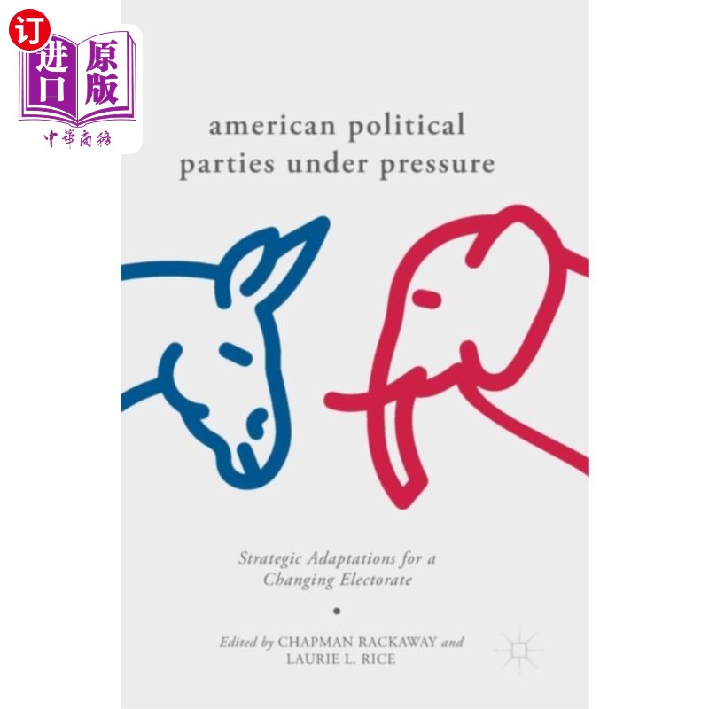 海外直订American Political Parties Under Pressure 美国政党面临压力