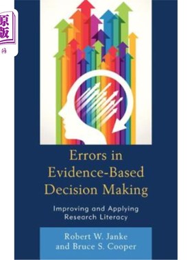 海外直订Errors in Evidence-Based Decision Making: Improving and Applying Research Litera 循证决策中的错误：提高和应用研