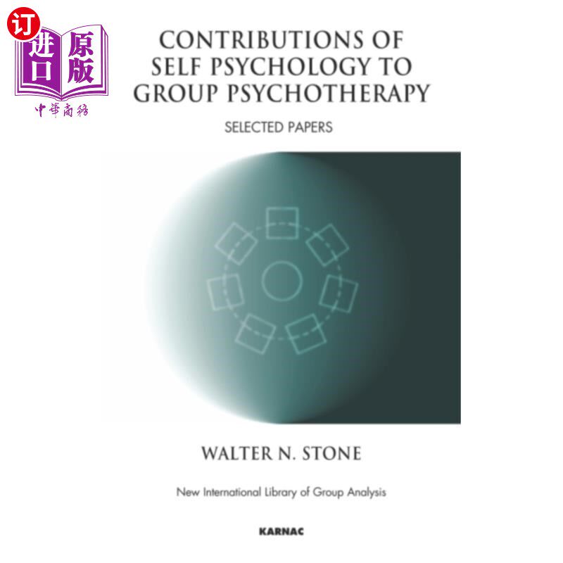 海外直订Contributions of Self Psychology to Group Psycho... 自我心理学对团体心理治疗的贡献