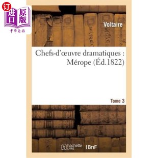 杰作 merope为例 Oeuvre Mérope Tome Dramatiques. 以3 海外直订法语 戏剧性 Chefs