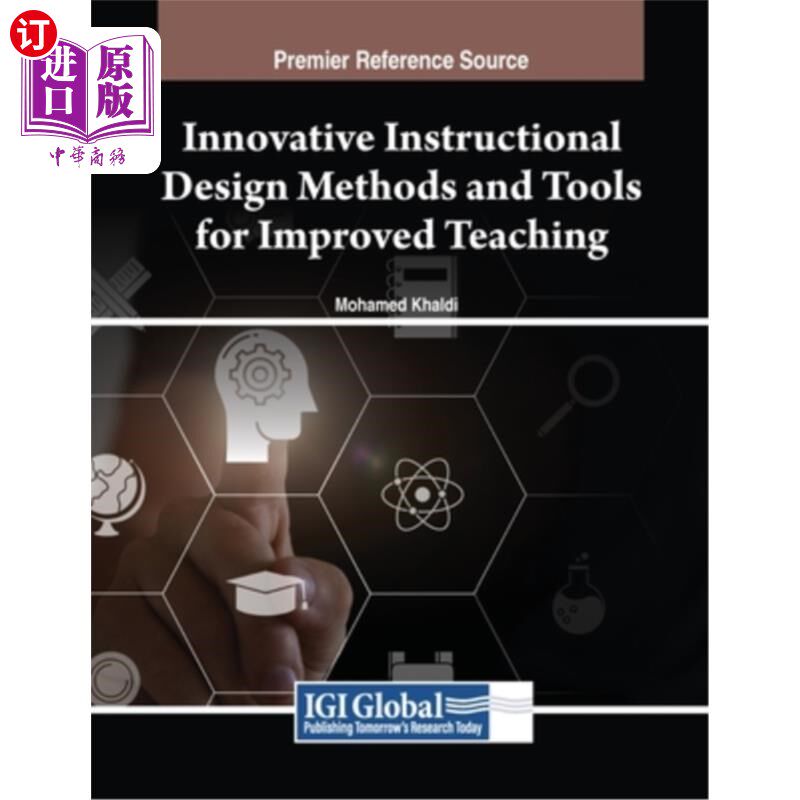 海外直订Innovative Instructional Design Methods and Tools for Improved Teaching 改进教学的创新教学设计方法和工具