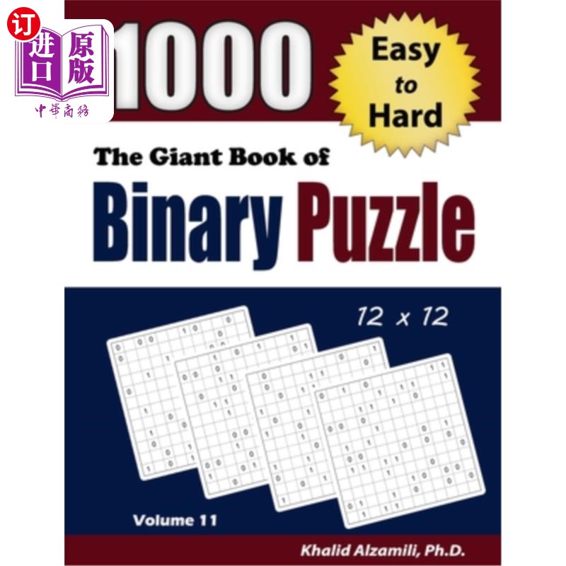 海外直订The Giant Book of Binary Puzzle: 1000 Easy to Hard (12x12) Puzzles The Giant Book of Binary