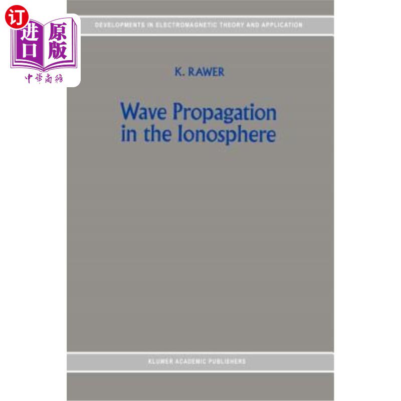 海外直订Wave Propagation in the Ionosphere 电离层中的波传播