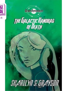 海外直订Dawn Hyperdrive and the Galactic Handbag of Death 黎明超光速和银河死亡手提袋