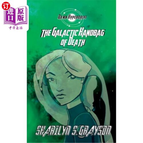 海外直订Dawn Hyperdrive and the Galactic Handbag of Death 黎明超光速和银河死亡手提袋