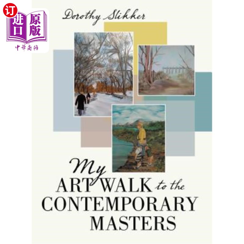 海外直订My Art Walk to the Contemporary Masters 我的艺术走向当代大师