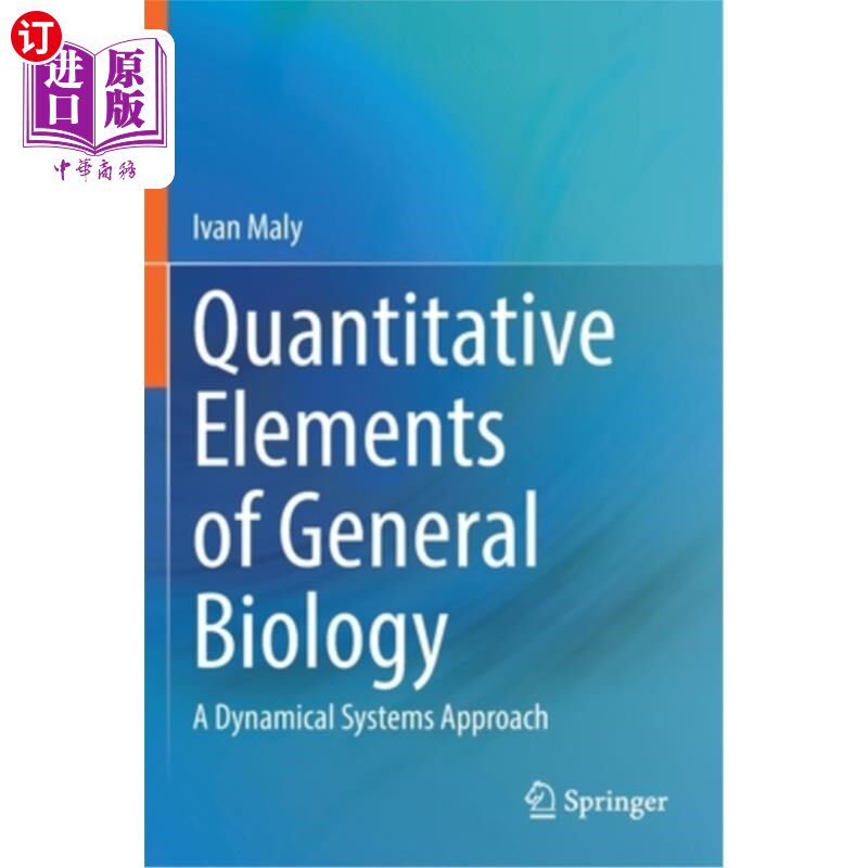 海外直订Quantitative Elements of General Biology: A Dynamical Systems Approach 普通生物学的定量元素:一种动力系统方