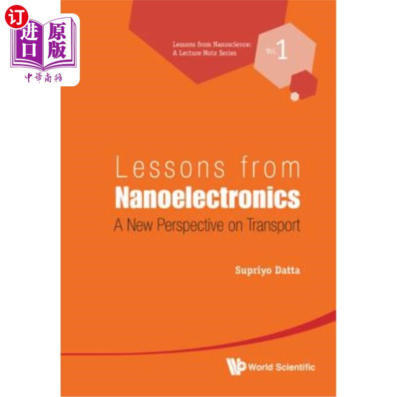 海外直订Lessons from Nanoelectronics: A New Perspective on Transport 纳米电子学的教训：运输的新视角