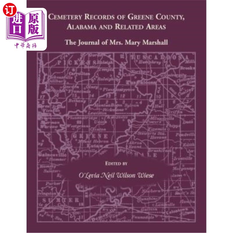 海外直订Cemetery Records of Greene County, Alabama, and Related Areas 阿拉巴马州格林县及相关地区的公墓记录