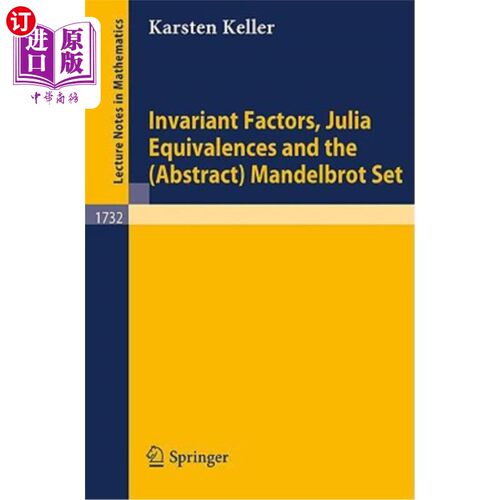 海外直订Invariant Factors, Julia Equivalences and the (Abstract) Mandelbrot Set 不变因子、Julia等价和(抽象)Ma