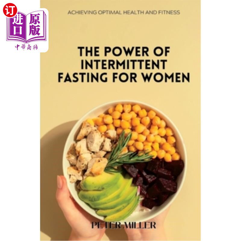海外直订医药图书The Power of Intermittent Fasting for Women: Achieving Optimal Health and Fitnes 间歇性禁食对女性的