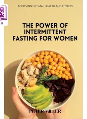 海外直订医药图书The Power of Intermittent Fasting for Women: Achieving Optimal Health and Fitnes 间歇性禁食对女性的