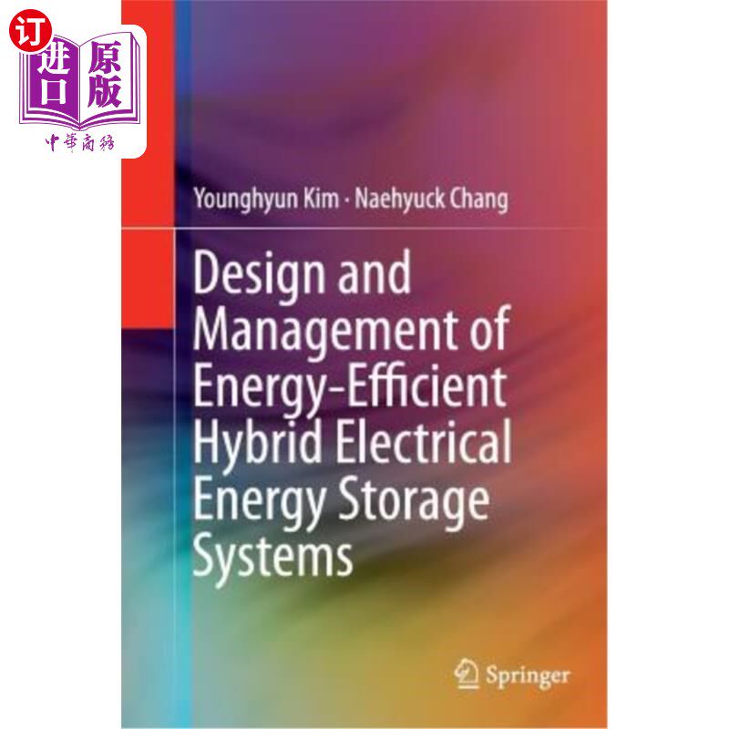 海外直订Design and Management of Energy-Efficient Hybrid Electrical Energy Storage Syste 节能型混合电力储能系统的设