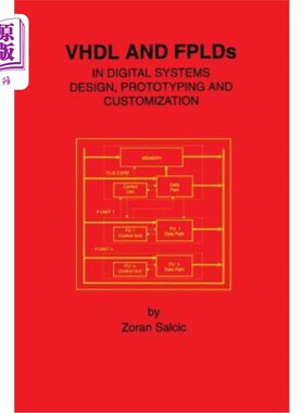 海外直订VHDL and Fplds in Digital Systems Design, Prototyping and Customization 数字系统设计、原型制作和定制中的VHD