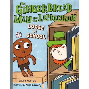 姜饼人如何出逃学校 小初文学桥梁漫画书 Mike Lowery The Gingerbread Man and the Leprechaun Loose at School【中商原版】