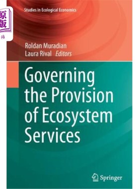 海外直订Governing the Provision of Ecosystem Services 管理生态系统服务的提供