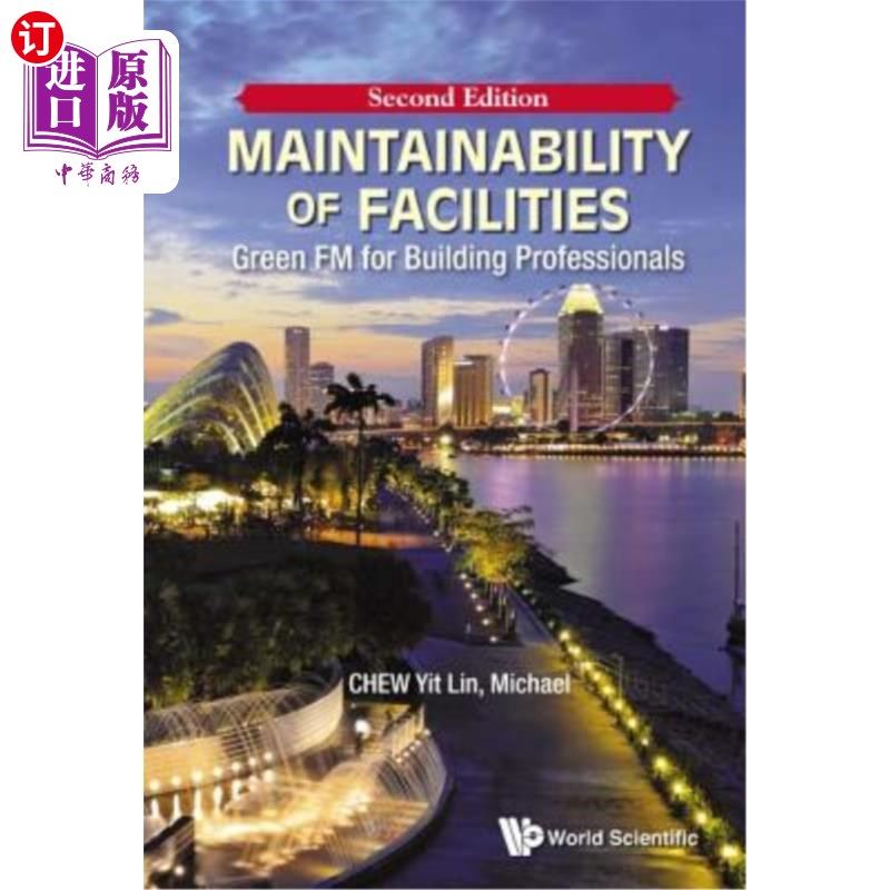 海外直订Maintainability of Facilities: Green FM for Building Professionals (Second Editi 设施的可维护性：建筑专业人
