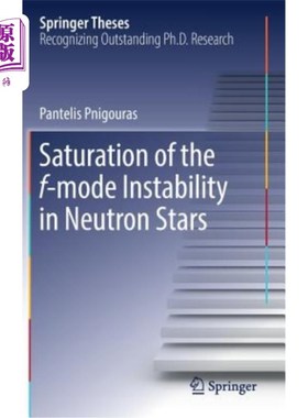 海外直订Saturation of the F-Mode Instability in Neutron Stars 中子星f模不稳定性的饱和