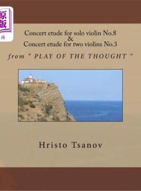 海外直订Concert etude No.8 for solo violin and concert etude No.3 for two violins 为小提琴独奏演奏的第8号音乐会练习