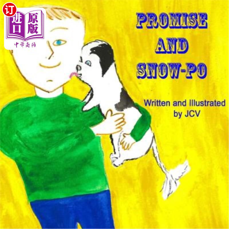 海外直订Promise and Snow-Po: Story of Promise and Snow-Po 承诺与雪宝：承诺与雪宝的故事