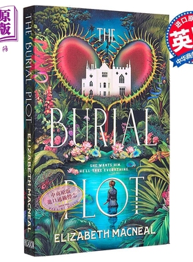 埋葬之地 The Burial Plot 英文原版 Elizabeth Macneal 现代小说 国际流行小说 推理与惊悚小说【中商原版】