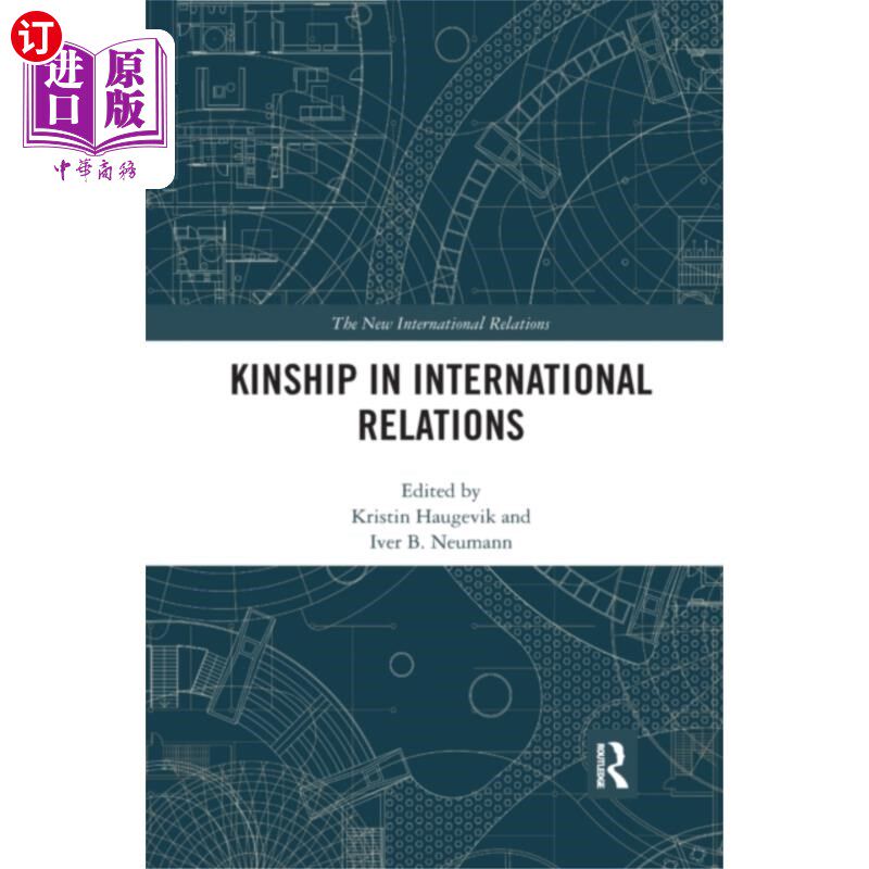海外直订Kinship in International Relations 国际关系中的亲属关系