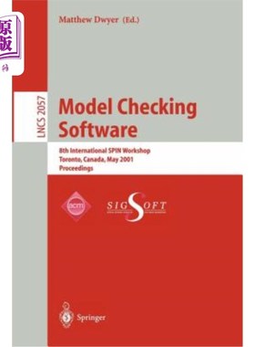 海外直订Model Checking Software: 8th International Spin Workshop, Toronto, Canada, May 1 模型检测软件:第八届国际纺