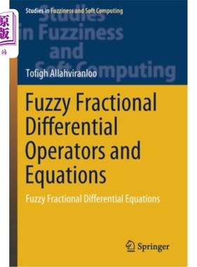 海外直订Fuzzy Fractional Differential Operators and Equations: Fuzzy Fractional Differen 模糊分数阶微分算子与方程: