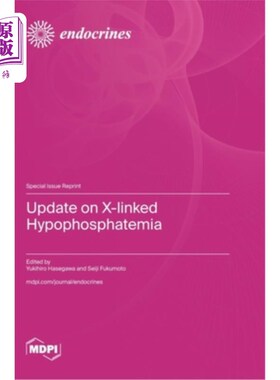 海外直订医药图书Update on X-linked Hypophosphatemia 关于x连锁低磷血症的最新进展