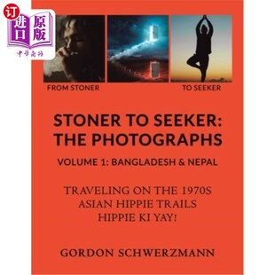 The 孟加拉国和尼泊尔 第1卷 Seeker Nepal Volume Photographs 照片 海外直订Stoner 瘾君子到探索者 Bangladesh