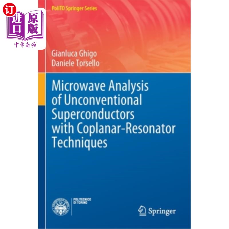 海外直订Microwave Analysis of Unconventional Superconductors with Coplanar-Resonator Tec 用共面谐振腔技术对非常规超