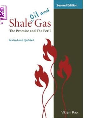 海外直订Shale Oil and Gas: The Promise and the Peril, Revised and Updated Second Edition 页岩油气:前景与风险，修订