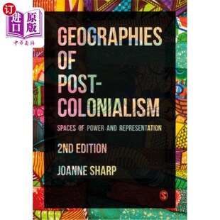 Spaces Postcolonialism Power and 后殖民主义地理学 海外直订Geographies Representation
