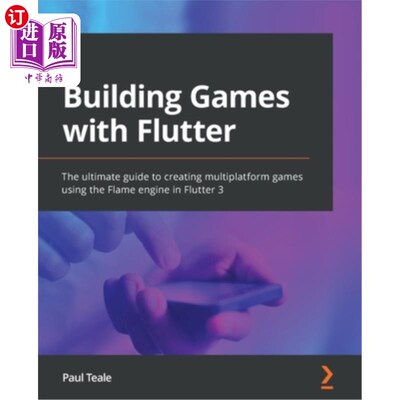 海外直订Building Games with Flutter: The ultimate guide to creating multiplatform games  用颤振构建游戏:在颤振3中使