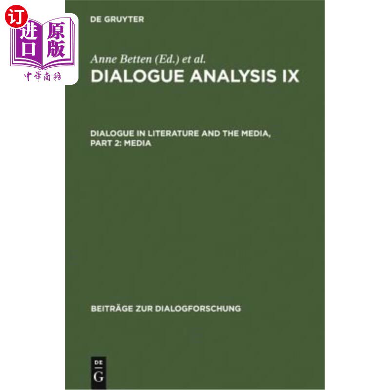 海外直订Dialogue Analysis IX: Dialogue in Literature and the Media, Part 2: Media: Selec 对话分析(九):文学与媒体的