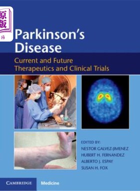 海外直订医药图书Parkinson's Disease: Current and Future Therapeutics and Clinical Trials 帕金森病：当前和未来的治疗