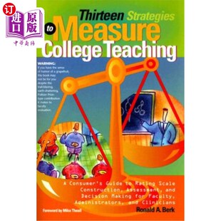海外直订Thirteen Strategies to Measure College Teaching: A Consumer's Guide to Rating Sc 十三种衡量大学教学的策略: