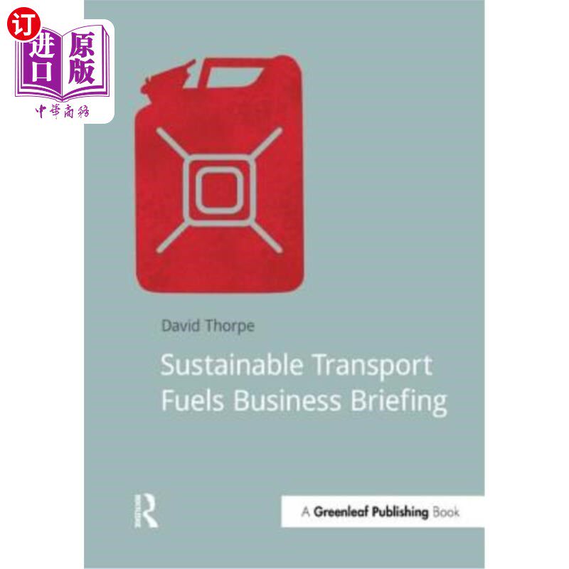 海外直订Sustainable Transport Fuels Business Briefing 可持续运输燃料业务简报