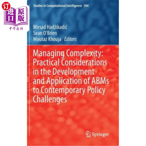 海外直订Managing Complexity: Practical Considerations in the Development and Application 管理复杂性:开发和应用ABMS