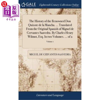 海外直订The History of the Renowned Don Quixote de la Mancha. ... Translated From the Or 著名的堂吉诃德·德·拉·曼查
