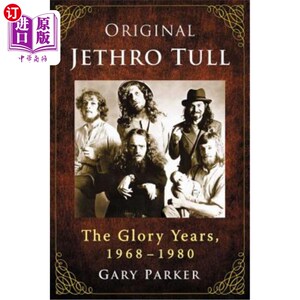 海外直订Original Jethro Tull: The Glory Years, 1968-1980 原版Jethro Tull: The Glory Years, 1968-1980