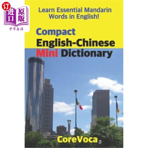 海外直订Compact English-Chinese Mini Dictionary: Learn Essential Mandarin Words in Engli 袖珍英汉小词典:用英语学习