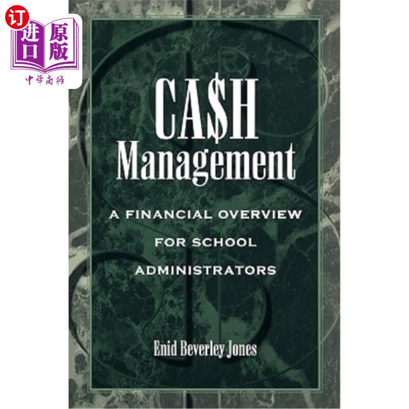 海外直订Cash Management: A Financial Overview for School Administrators 现金管理:学校管理人员的财务概述