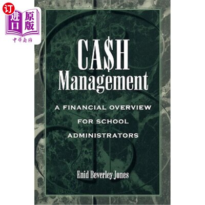 海外直订Cash Management: A Financial Overview for School Administrators 现金管理:学校管理人员的财务概述