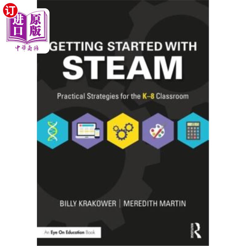 海外直订Getting Started with Steam: Practical Strategies for the K-8 Classroom 开始使用Steam: K-8课堂的实用策略