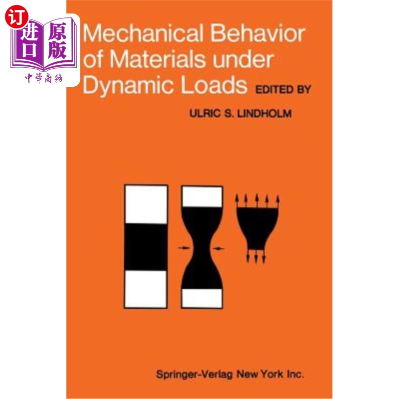海外直订Mechanical Behavior of Materials Under Dynamic Loads: Symposium Held in San Anto 材料在动态载荷下的力学行为