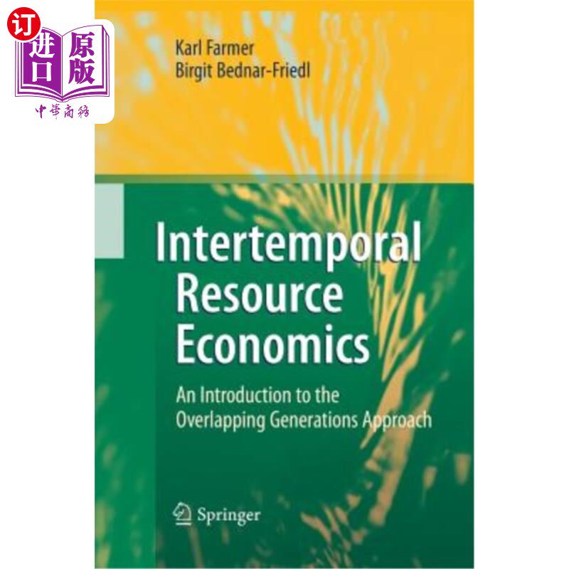 海外直订Intertemporal Resource Economics: An Introduction to the Overlapping Generations 跨期资源经济学：世代重叠法简介