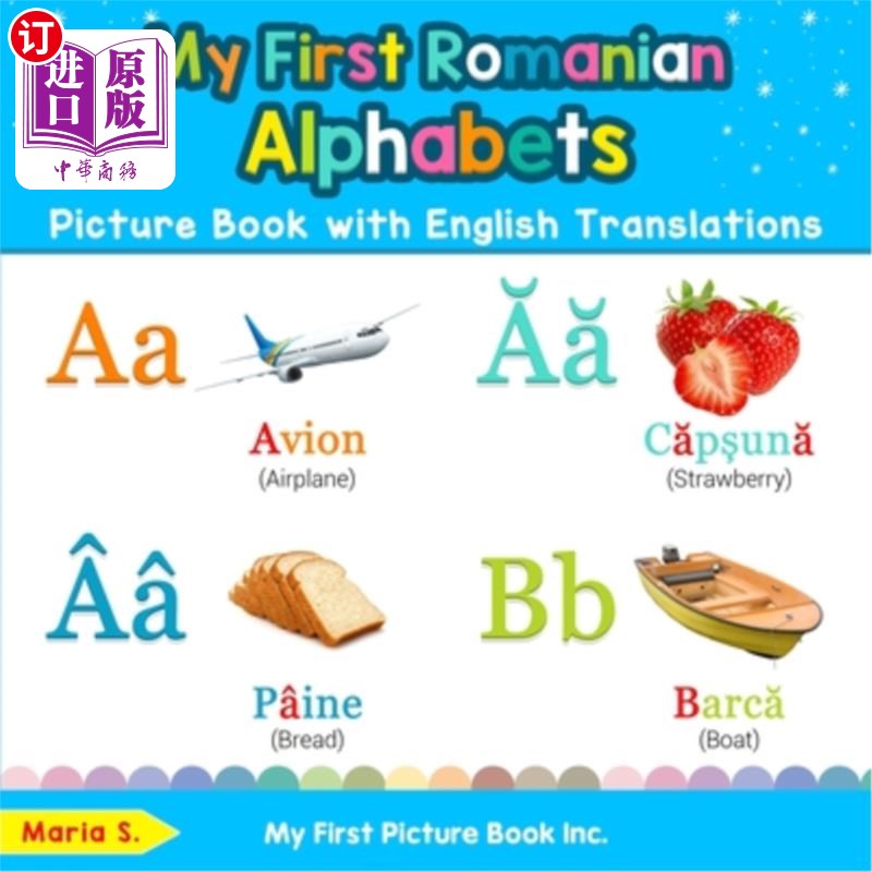 海外直订My First Romanian Alphabets Picture Book with English Translations: Bilingual Ea 我的第一本英文翻译的罗马尼